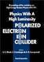 Physics With a High Luminosity Polarized Electron Ion Collider: Bloomington, Indiana, Usa, 8-11 April 1999: Proceedings of the Workshop on  High Energy Nuclear Physics (Epic 99)
