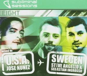 CD-Charts  Search : Subliminal Sessions Vol.8: Mixed By Jose Nunez, Steve Angello & Sebastian Ingrosso