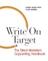 Write on Target: The Direct Marketer's Copywriting Handbook