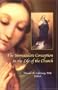 Immaculate Conception in the Life of the Church : Essays from the International Mariological Symposium in Honor of the 150th Anniversary of the Proclamation of the Dogma of the Immaculate Conception