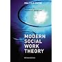 Modern Social Work Theory