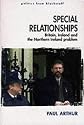Special Relationships: Britain, Ireland and the Northern Ireland Problem