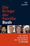 Die Kriege der Familie Bush.