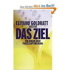 Das Ziel: Ein Roman �ber Prozessoptimierung
