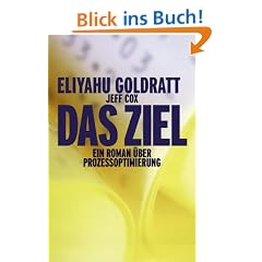 Das Ziel: Ein Roman �ber Prozessoptimierung