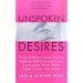 Unspoken Desires: Real People Talk About Sexual Experiences and Fantasies They Hide from Their Partners