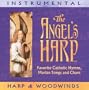 The Angel's Harp: Favorite Catholic Hymns, Marian Songs and Chant