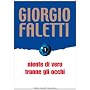 Niente di vero tranne gli occhi (Romanzi e raccont&hellip di Giorgio Faletti