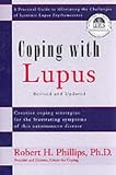 Books : Coping with Lupus: A Practical Guide to Alleviating the Challenges of Systemic Lupus Erythematosus (Coping With)