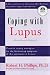 Coping with Lupus: A Practical Guide to Alleviating the Challenges of Systemic Lupus Erythematosus