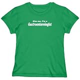 T-SHIRT WOMAN GREEN " KISS ME , I'M GASTROENTEROLOGIST " Large