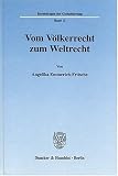 Vom Völkerrecht zum Weltrecht