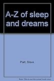 A-Z of sleep and dreams