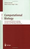 Computational Biology: First International Conference on Biology, Informatics, and Mathematics, JOBIM 2000 Montpellier, France, May 3-5, 2000 Selected Papers (Lecture Notes in Computer Science)