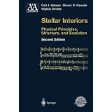 Stellar Interiors - Physical Principles, Structure, and Evolution