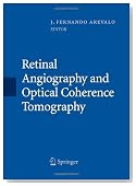Retinal Angiography and Optical Coherence Tomography