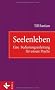 Seelenleben: Eine Bedienungsanleitung f�r unsere Psyche