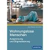 Wohnungslose Menschen: Ausgrenzung und Stigmatisierung