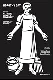 Dorothy Day and the Catholic Worker Movement: Centenary Essays (Marquette Studies in Theology, #32.)