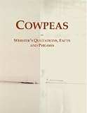 Cowpeas: Webster's Quotations, Facts and Phrases