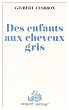 Des enfants aux cheveux gris