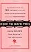 How to Date Men: Dating Secrets from America's Top Matchmaker