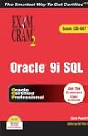 Oracle 9i: SQL Exam Cram 2 (Exam Cram...