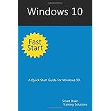 windows 10 fast start a quick start guide for windows 10