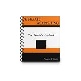 Affiliate Marketing: The Newbie’s Handbook Reviews
