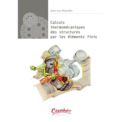 Calculs thermom�caniques des structures par les �l�ments finis