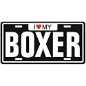 NEW " I LOVE MY BOXER " LICENSE PLATE SIGN DOG