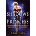 Shadows of a Princess: Diana, Princess of Wales