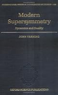 Modern Supersymmetry: Dynamics and Duality (International Series of Monographs on Physics)