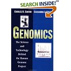 Click here to buy Genomics: The Science and Technology Behind the Human Genome Project by  Charles R. Cantor and Cassandra L. Smith.