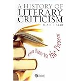 A History of Literary Criticism: From Plato to the Present
