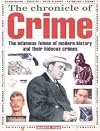 The Chronicle of Crime: The Most Infamous Crimes of Modern History