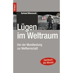L�gen im Weltraum: Von der Mondlandung zur Weltherrschaft