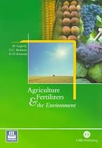 Agriculture, Fertilizers and the Environment (Cabi Publishing) (Cabi Publishing)