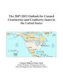 Revue ICON Group International, Inc.  / The 2007-2012 Outlook for Canned Cranberries and Cranberry Sauce in the United States