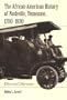 The African-American History of Nashville, Tennessee, 1780-1930: Elites and Dilemmas (Black Community Studies)