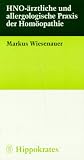 HNO-&auml;rztliche und allergologische Praxis der Hom&ouml;opathie - Markus Wiesenauer