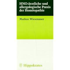 HNO-�rztliche und allergologische Praxis der Hom�opathie