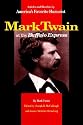 Mark Twain at the Buffalo Express: Articles and Sketches by America's Favorite Humorist