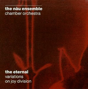 CD-Charts  Music : The Eternal: Variations On Joy Division