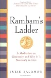 Rambam`s Ladder: A Meditation on Generosity and Why It Is Necessary to Give