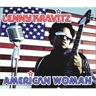 Click here to buy American Woman by  Lenny Kravitz .