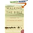 Walking the Bible: A Journey by Land Through the Five Books of Moses (P.S.) by Bruce Feiler