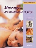 Livres Massages - Massages, aromath�rapie et yoga