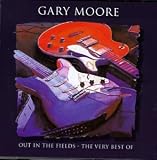 Music : Out in the Fields: the Very Best of Gary Moore