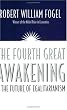 The Fourth Great Awakening and the Future of Egalitarianism